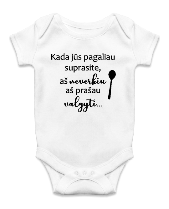 Aš neverkiu, aš prašau valgyti